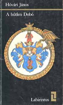 H�v�ri J�nos - A h�tlen Dob� (Labirintus)