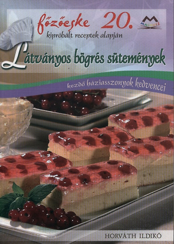Horvth Ildik - Ltvnyos bgrs stemnyek - Kezd hziasszonyok kedvencei