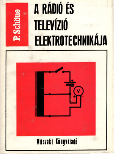 P. Sch�ne - A r�di� �s telev�zi� elektrotechnik�ja