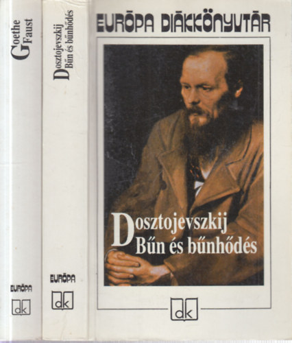 Fjodor Mihajlovics Dosztojevszkij, J.W. Goethe - 2 db. Eurpa dillnyvtr (Bn s bnhds + Faust)