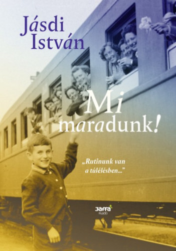 Jsdi Istvn - Mi maradunk!