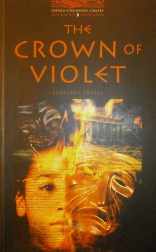 Geoffrey Trease - The Crown of Violet (OBW 3)