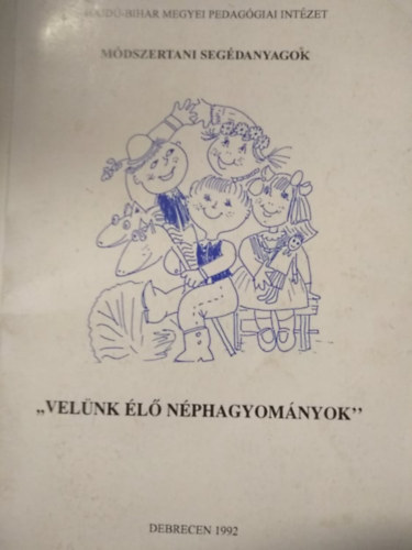 Velnk l nphagyomnyok (Mdszertani segdanyagok)