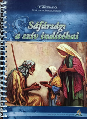 John H. H. Mathews - Sfrsg: a szv indtkai (Bibliatanulmnyok 2018. janur, februr, mrcius)