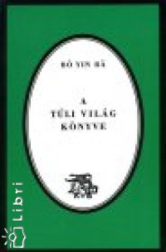 Ra, Yin Bo - A t�li vil�g k�nyve