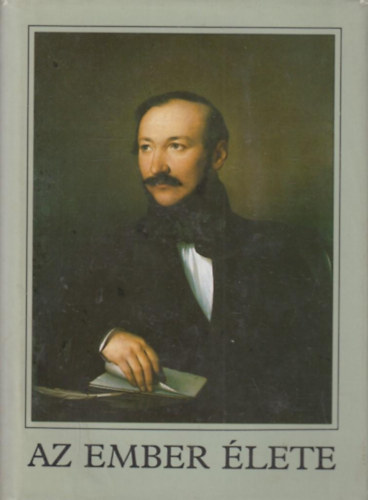 V�r�smarty Mih�ly - Az ember �lete (V�r�smarty Mih�ly v�logatott m�vei)