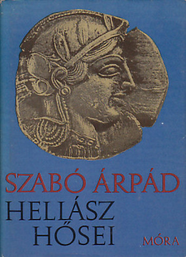 Szabó Árpád - Hellász hősei