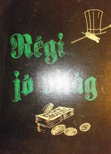 Horváth-Nemes-Pintér-Szabó - Régi jó világ