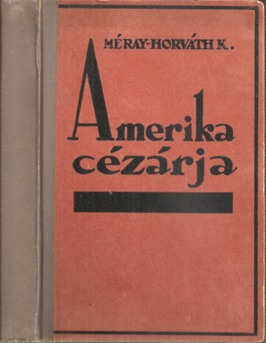 Mray-Horvth K. - Amerika Czrja