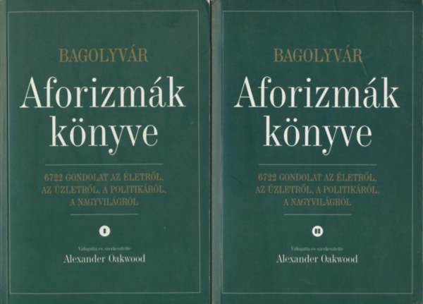Alexander (szerk.) Oakwood - Aforizmk knyve I-II.