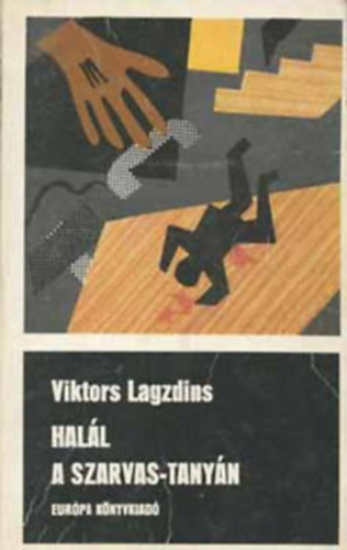 Lagzdins Viktors - Hal�l a szarvas-tany�n