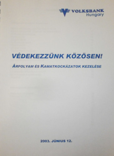 Vdekezznk kzsen!