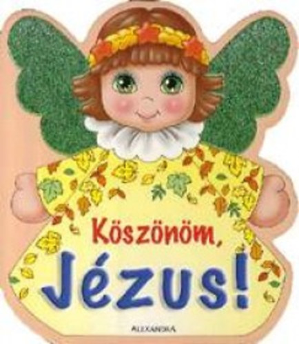 Ksznm, Jzus!