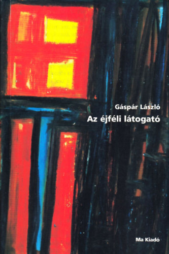 Gáspár László - Az éjféli látogató