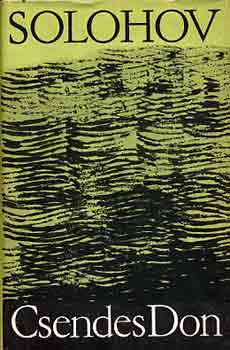 Mihail Solohov - Csendes Don I-II.