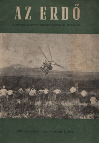 Keresztesi B�la dr. (szerk.) - Az erd� (1973. szeptember, XXII. �vfolyam 9. sz�m)