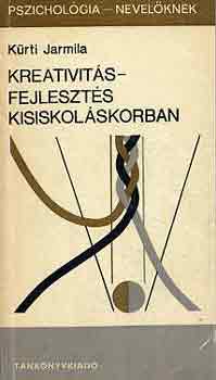 Krti Jarmila - Kreativitsfejleszts kisiskolskorban