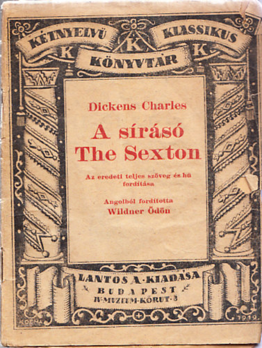 Charles Dickens - A srs - The sexton (Ktnyelv Klassikus Knyvtr 7.)