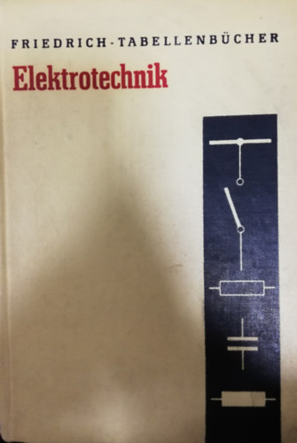 Teml, Adolf (hrsg.) - Elektrotechnik (Friedrich-Tabellenb�cher)