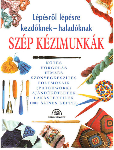 Magyar Knyvklub - Szp kzimunkk