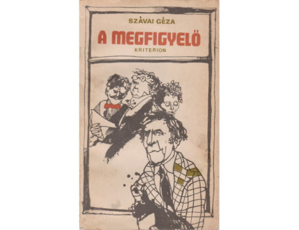 Sz�vai G�za - A megfigyel�