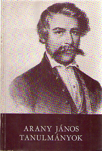 Nov�k L�szl� (szerk.) - Arany J�nos tanulm�nyok