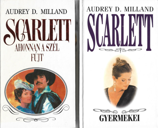 Audrey D. Milland - 2 db könyv, Scarlett Ahonnan a szél fújt, Scarlett gyermekei