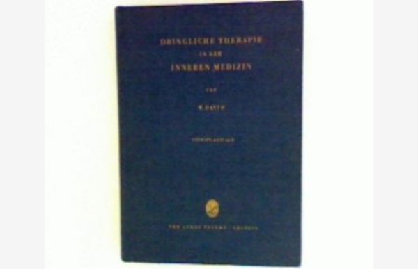Werner dr. David - Dringliche Therapie in der Inneren Medizin (S�rg�s ter�pia a belgy�gy�szatban n�met nyelven)