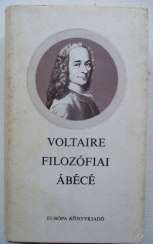 Voltaire - Filozófiai ábécé