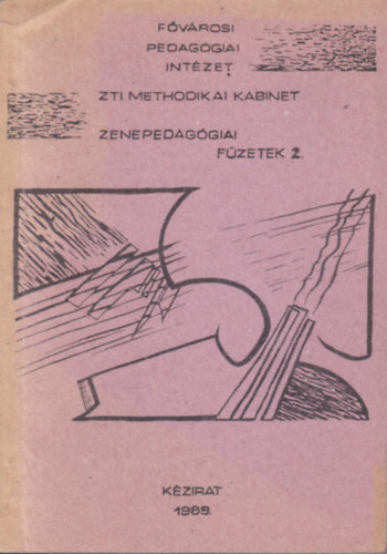 Kovcs Klmnn, Flep Tams (szerk.) - Zenepedaggiai fzetek 2. (kzirat)