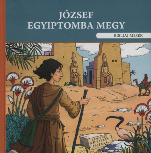 Szokcs Eszter - Jzsef Egyiptomba megy