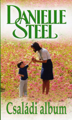 Danielle Steel - Családi album