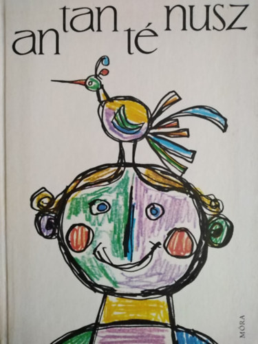 Gerebly�s L�szl� (szerk.), B�lint Endre (grafikus) - Antant�nusz - mond�k�k �s tr�f�s versek B�lint Endre rajzaival