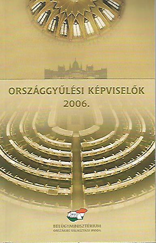 Rytk Emlia (szerkeszt) - Orszggylsi kpviselk 2006. (Kpviseli almanach)