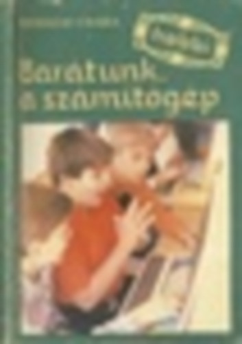 Szikszai Csaba - Bartunk, a szmtgp