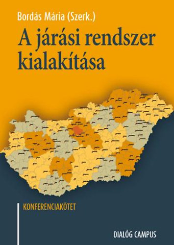 Bords Mria (SZERK.) - A jrsi rendszer kialaktsa