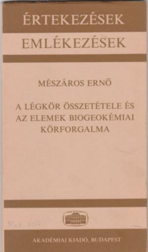 Mszros Ern - A lgkr sszettele s az elemek biogeokmiai  krforgalma