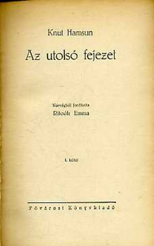 Knut Hamsun - Az utols� fejezet I-II.