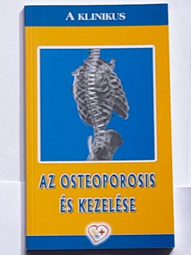 Dr. med. habil. Szathm�ri Mikl�s - Az osteoporosis �s kezel�se