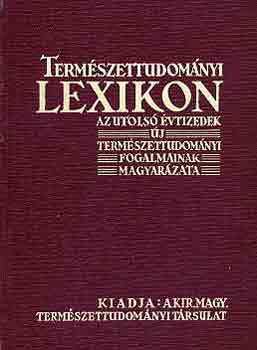 Gombocz Endre (szerk.) - Termszettudomnyi lexikon (az utols vtizedek...)