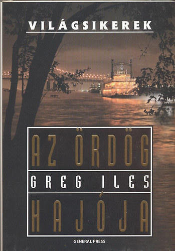 Greg Iles - Az rdg hajja (Vilgsikerek)