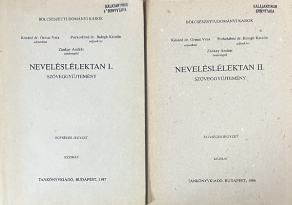 Kósáné dr. Ormai Vera, Porkolábné dr. Balogh Katalin, Zánkay András - Neveléslélektan I-II. - Szöveggyűjtemény