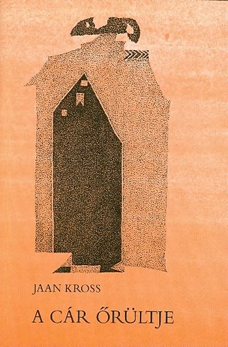 Jaan Kross - A cr rltje