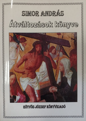 Simor Andr�s (szerk.) - �tv�ltoz�sok k�nyve