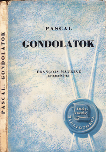 Blaise Pascal - Gondolatok