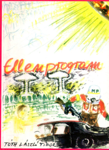 T�th L�szl� Tibor - Ellenprogram
