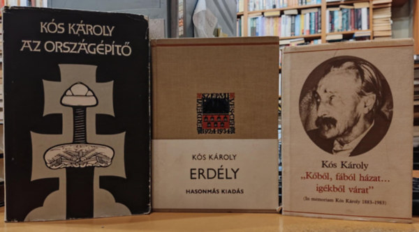 Ks Kroly, Nagy Andrs (ill.) - 3 db Ks Kroly: Az orszgpt + Erdly (Hasonms kiads) + "Kbl, fbl hzat... igkbl vrat" (In memoriam Ks Kroly 1883-1983)