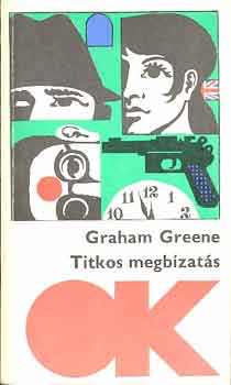 Graham Greene - Titkos megbzats