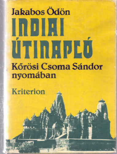 Jakabos Ödön - Indiai útinapló