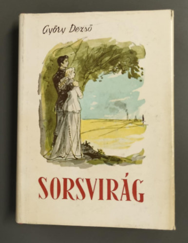 Gy�ry Dezs� - Sorsvir�g